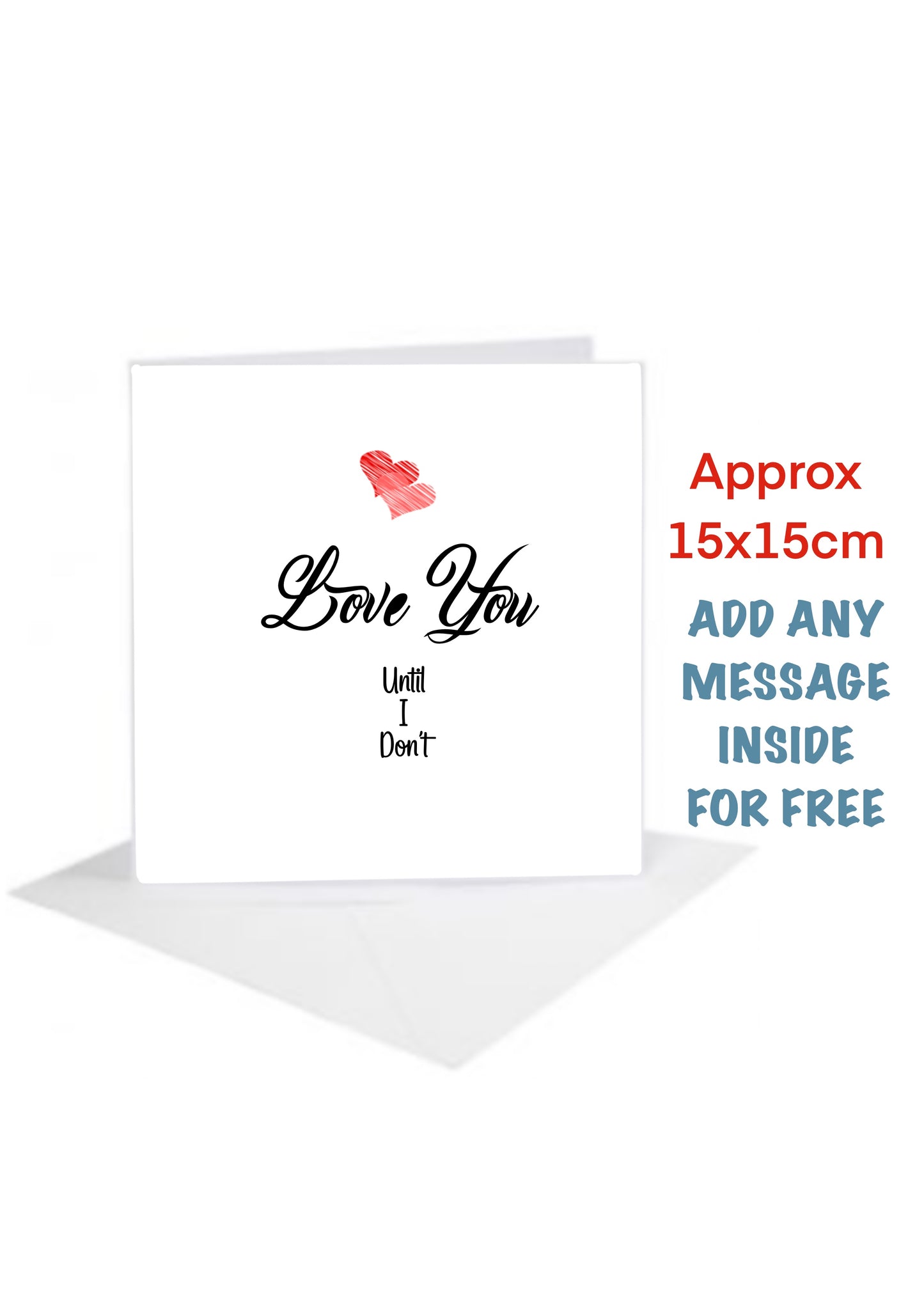 Love You Cards-Cards Valentines until I dont