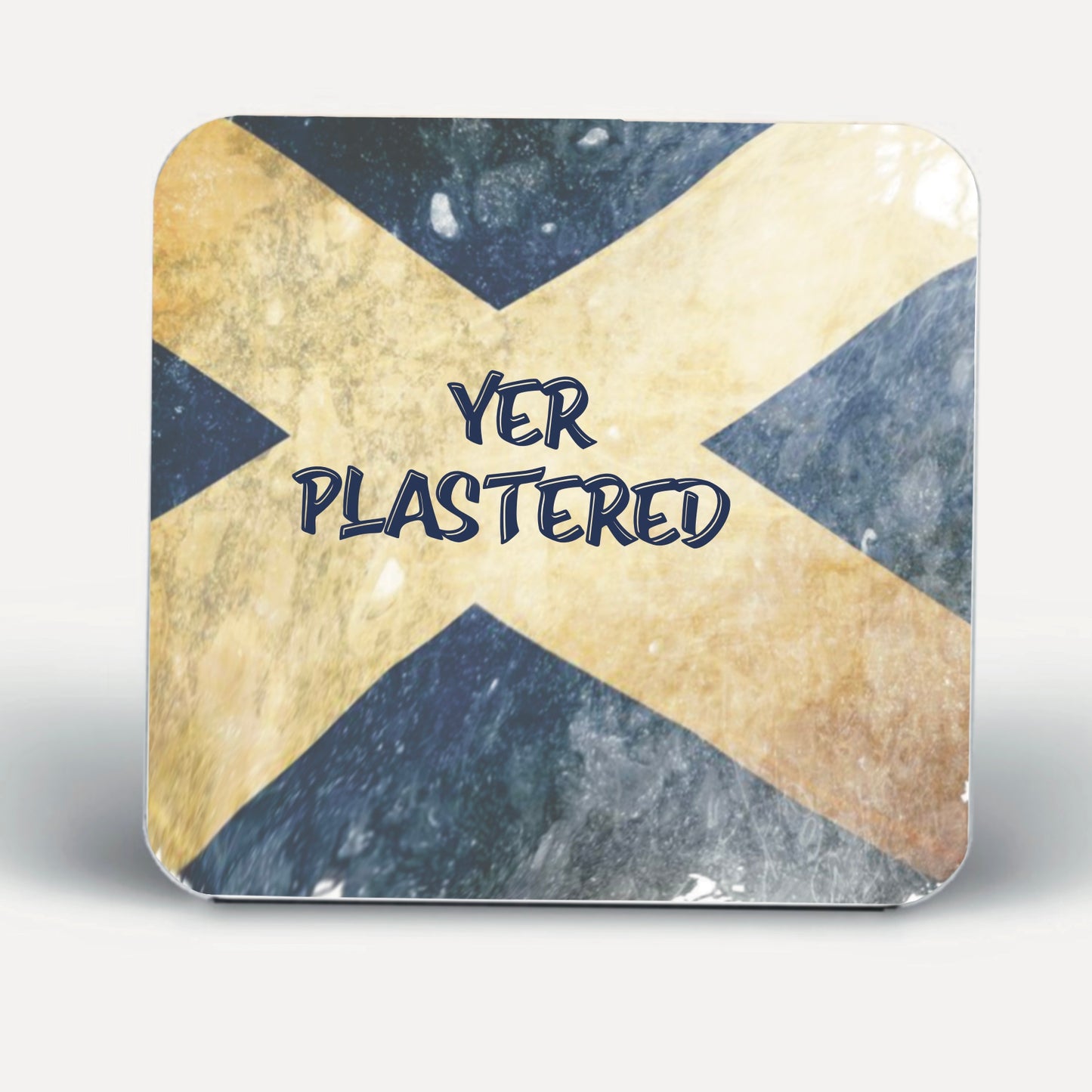 Scottish Slang for being drunk Coasters-Coaster these are on less than half price for a short period so grab a bargain