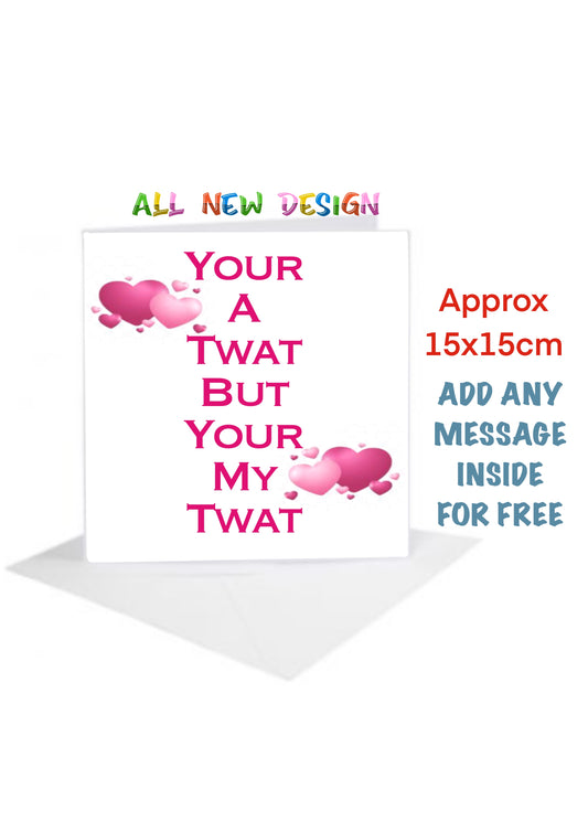 Birthday Cards-Cards but your my twat