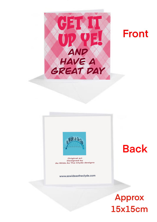 Get it up yeah Birthday Cards-Cards Glesga Scottish