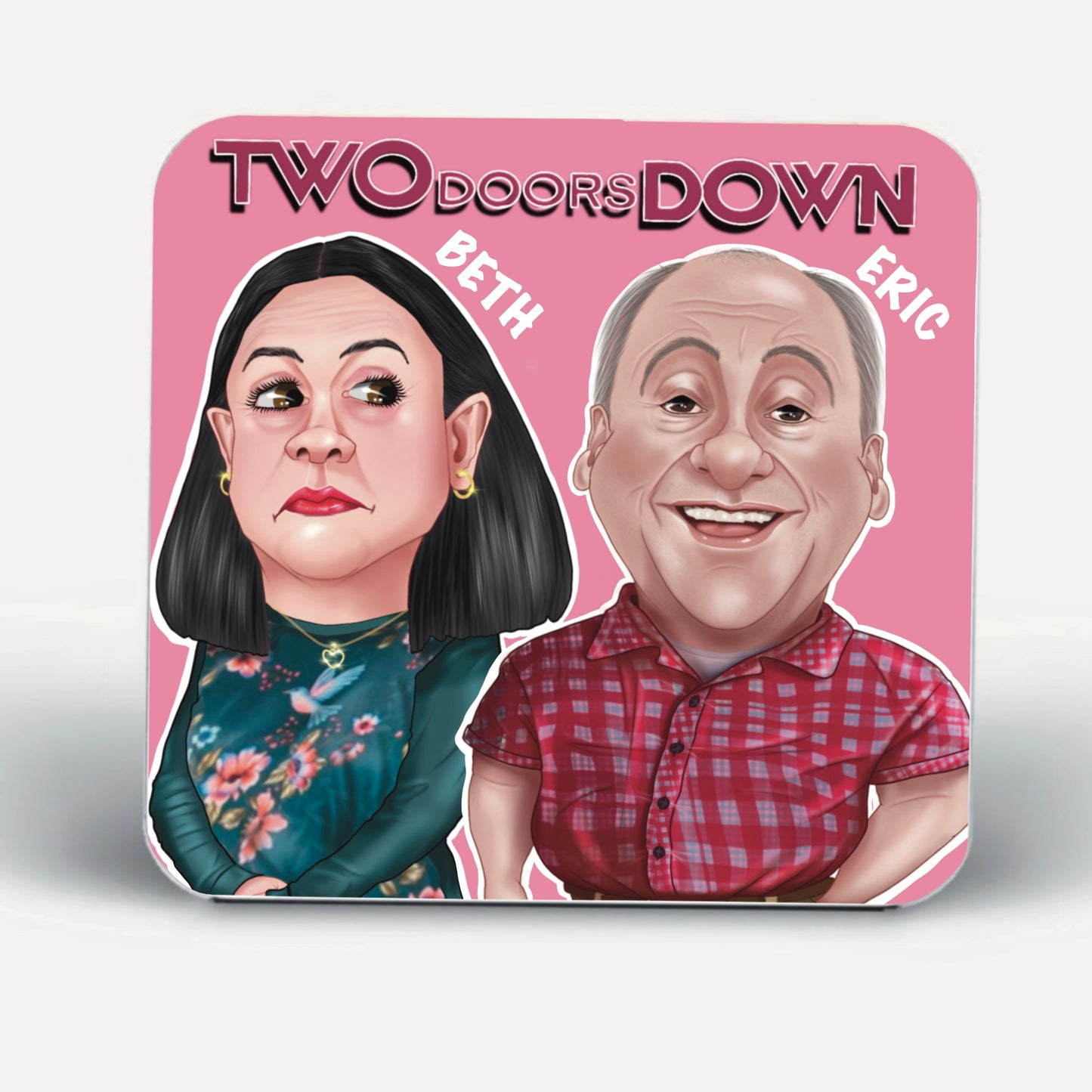 Two doors down inspired coasters-coasters Beth and Eric