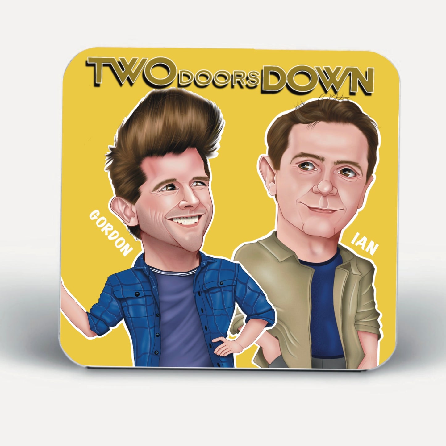 Two doors down inspired coasters-coasters Gordon and Ian