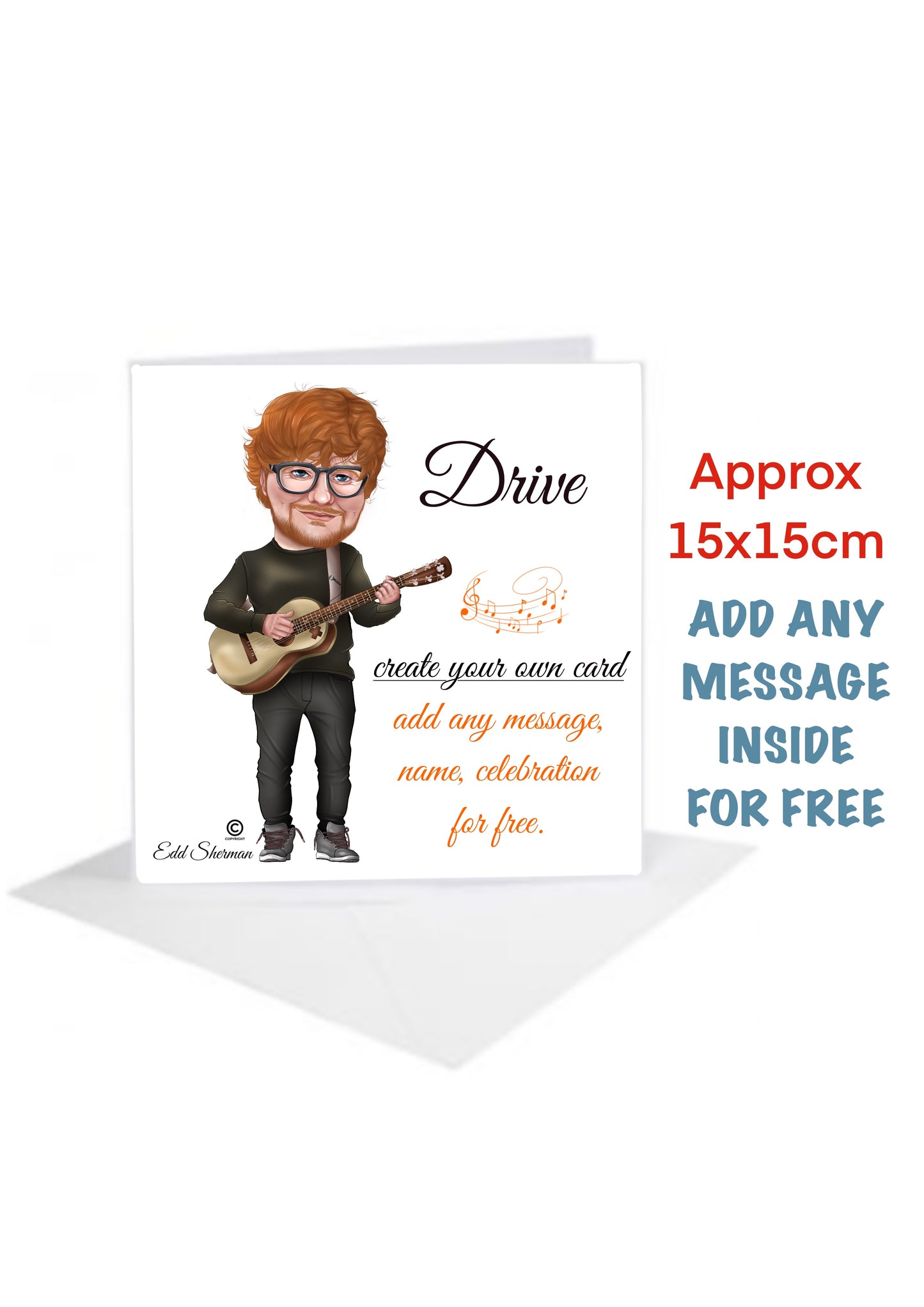 Edd Sheeran Celebration Cards Create Your own with your favourite song Drive