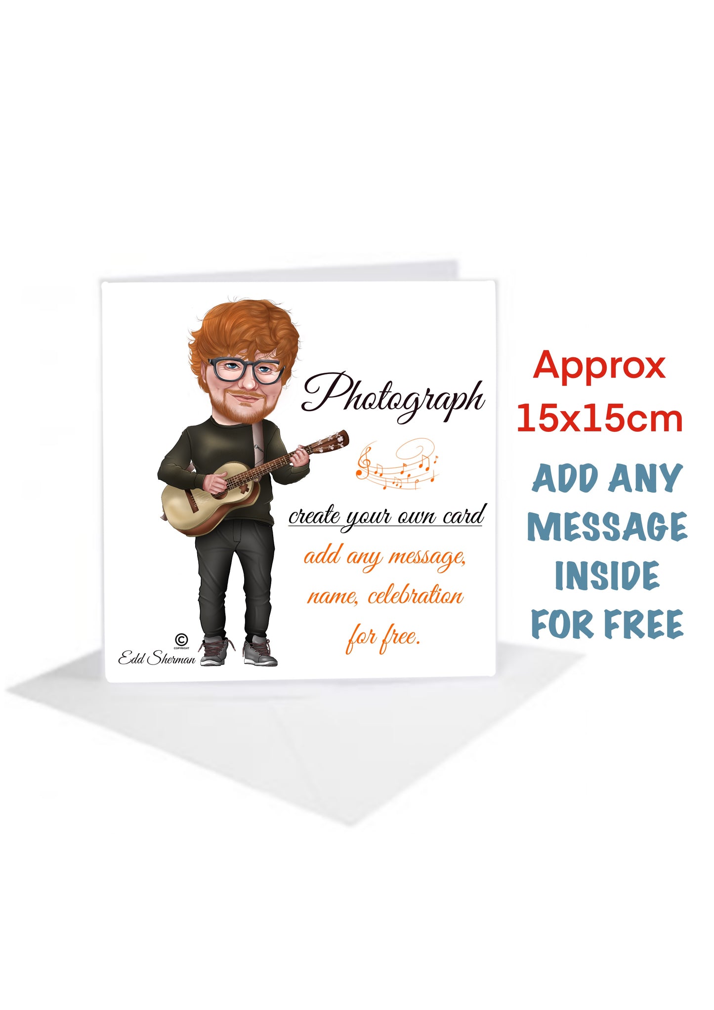 Edd Sheeran Celebration Cards Create Your own with your favourite song Photograph