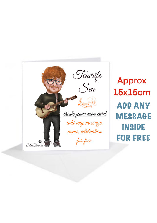 Edd Sheeran Celebration Cards Create Your own with your favourite song Tenerife Sea