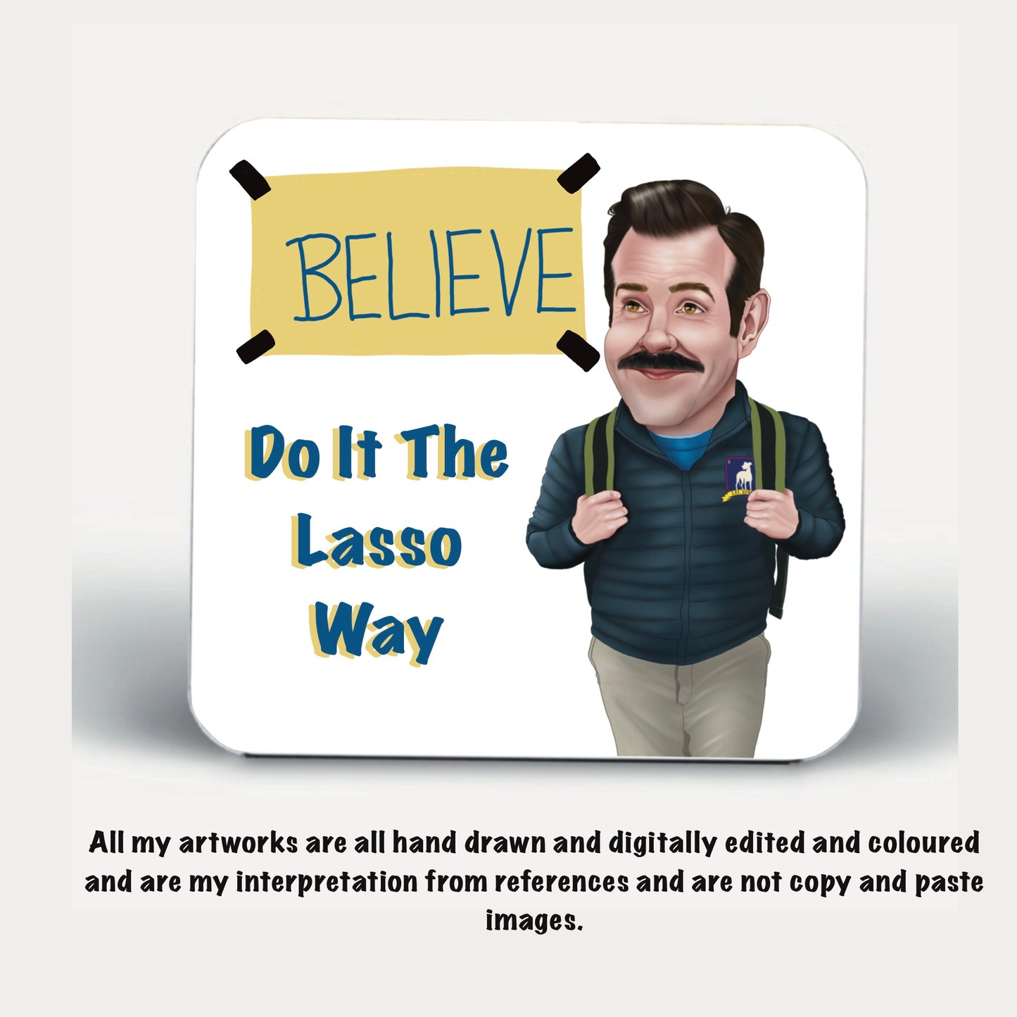 Ted Lasso inspired Coasters do it the lasso way BELIEVE (02)