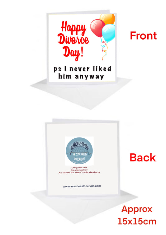 Never liked him Divorce Cards-Cards