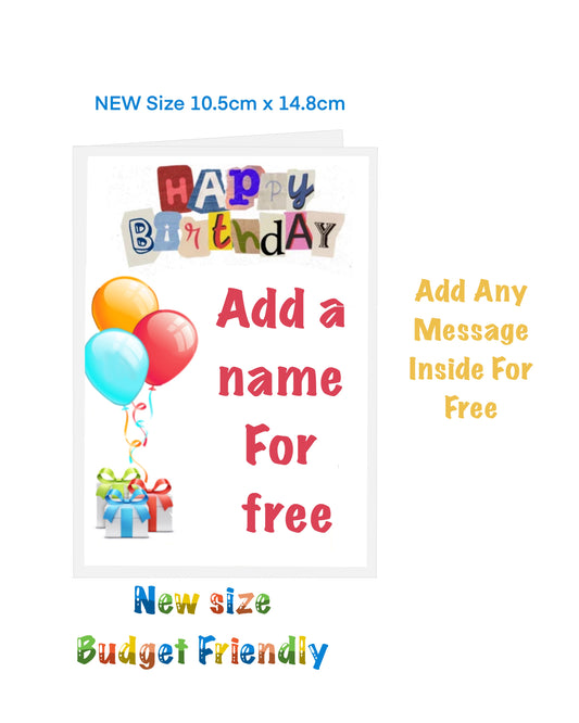 New size Happy Birthday Cards. Cards on a budget