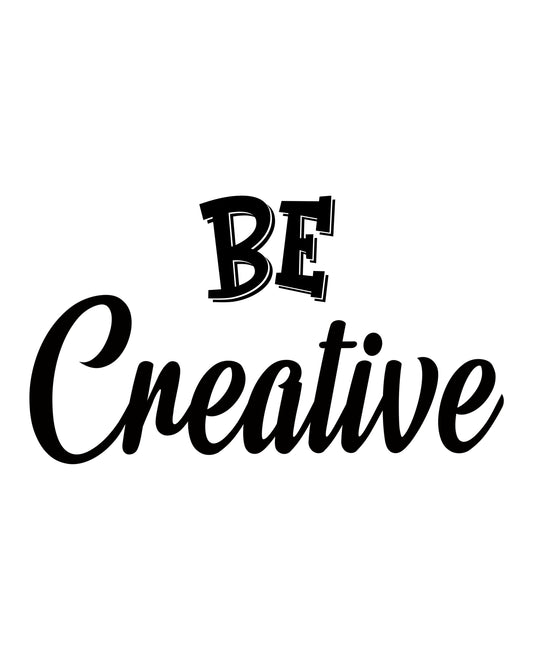 Be Creative Prints-Prints