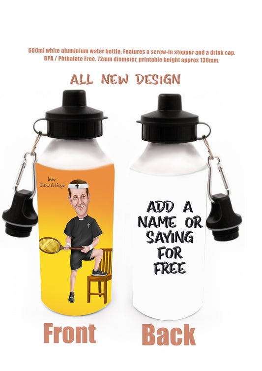 Mrs Browns Boys Water Bottles Father Damien add a saying or a name for FREE