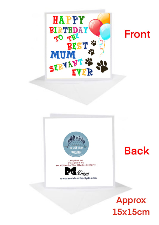 Birthday Cards-Cards to the best Mum servant ever Pets Dogs