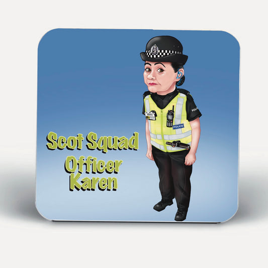 Scot Squad Officer Karen Coasters-Coasters