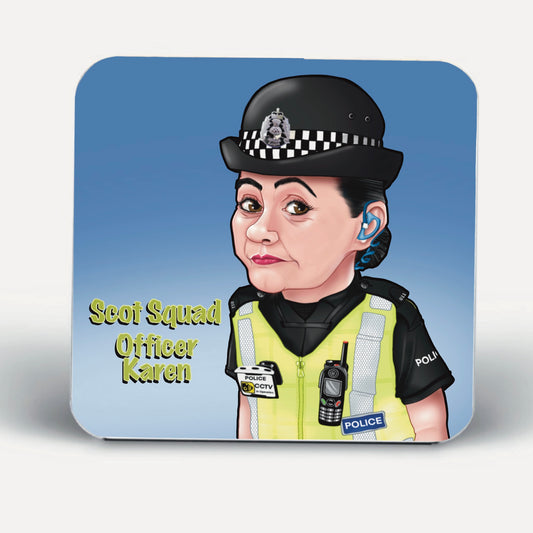 Scot Squad Coasters-Coaster officer Karen