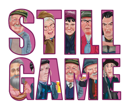 Still Game Prints Brand new designs special offer