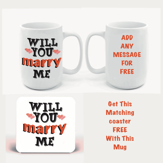 Valentines will you marry me Mugs-Mugs get a FREE matching coaster