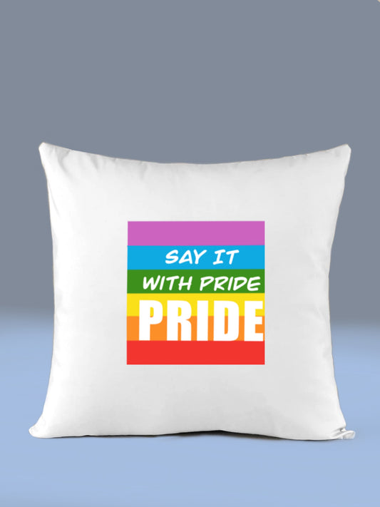 LGBT - Cushions - Say it with pride